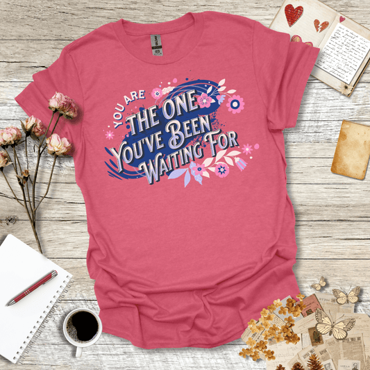 You Are The One T-Shirt 102