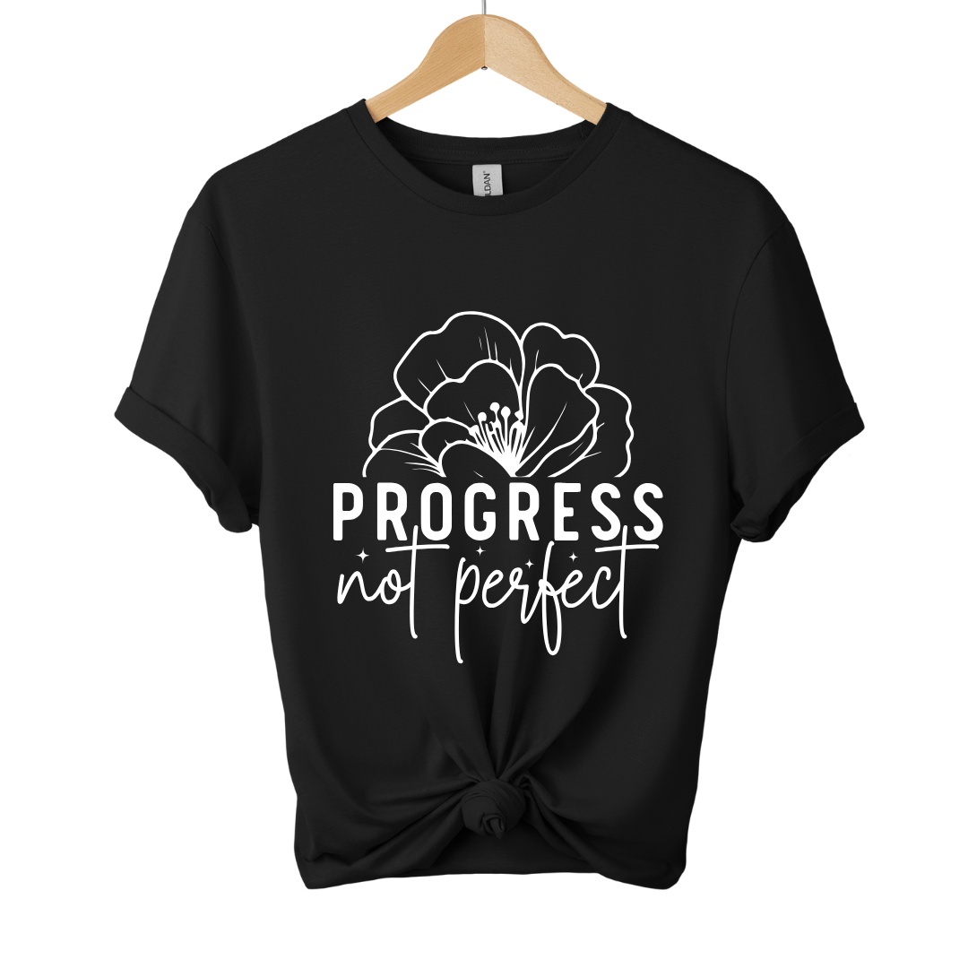 Progress Not Perfect T-Shirt