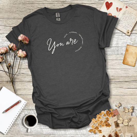 You Are Strong T-Shirt 014