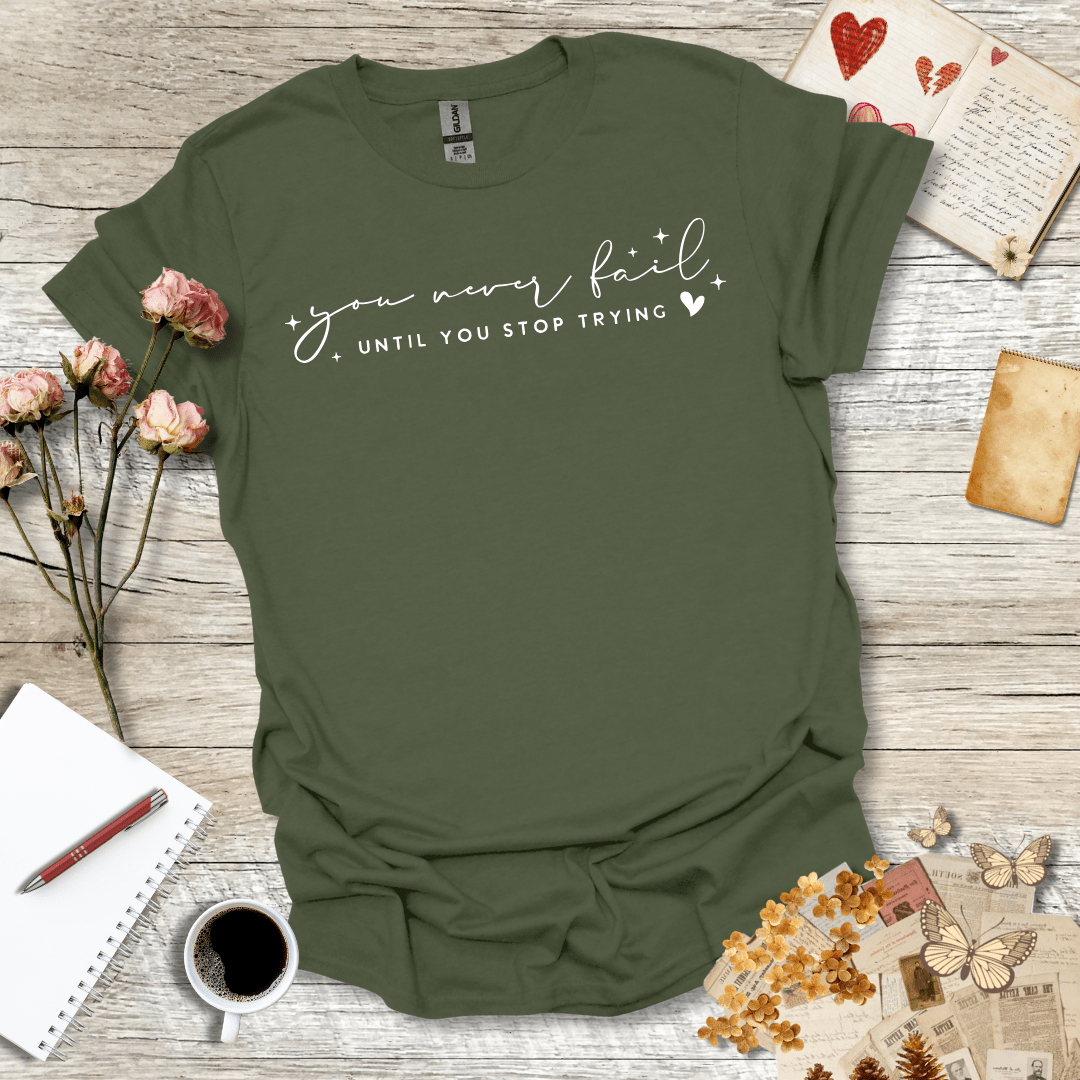 Never Fail T-Shirt 094