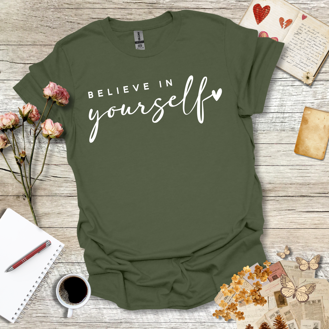 Believe In Yourself T-Shirt 098