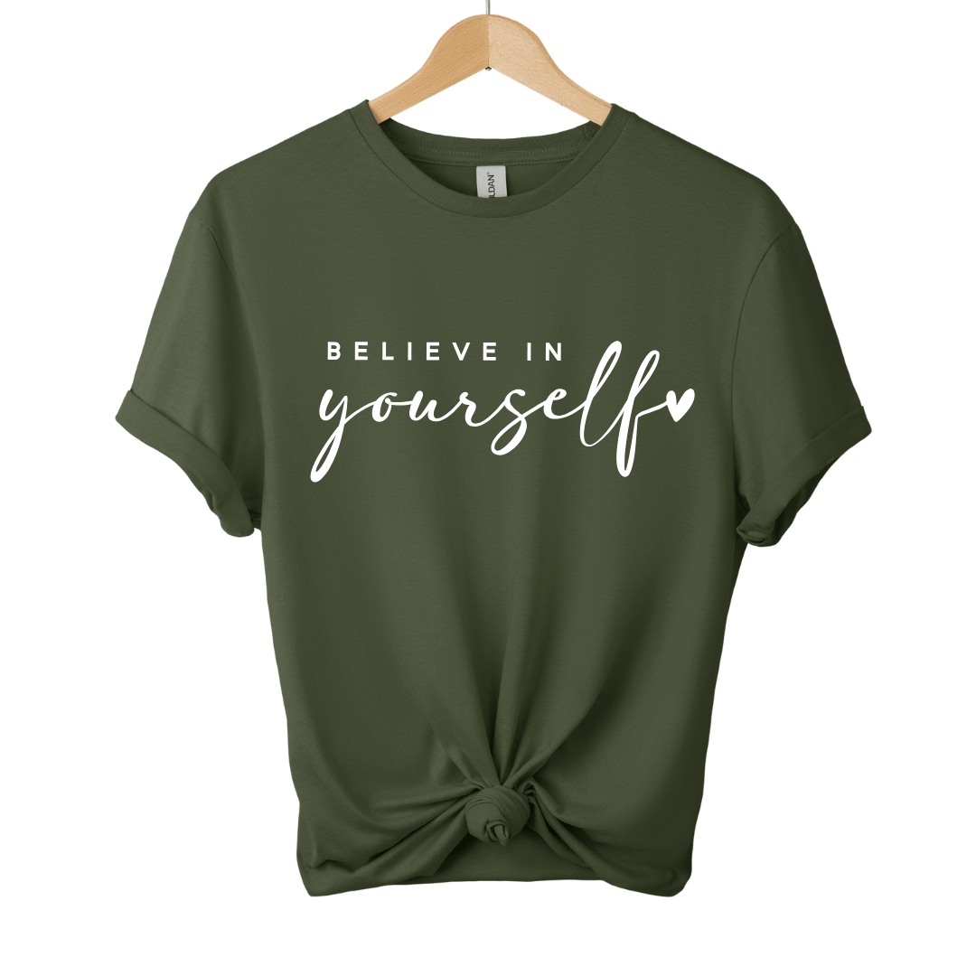 Believe In Yourself T-Shirt