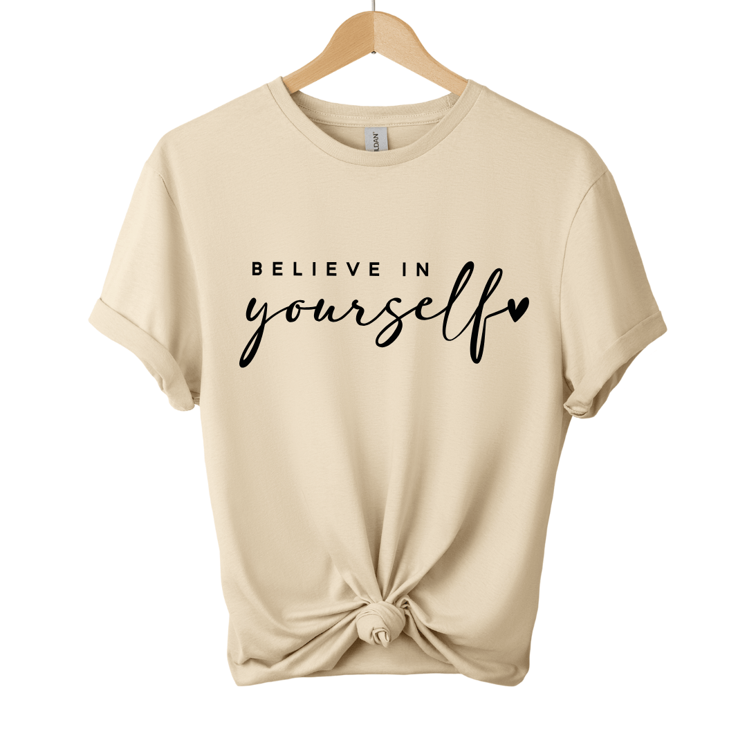 Believe In Yourself T-Shirt