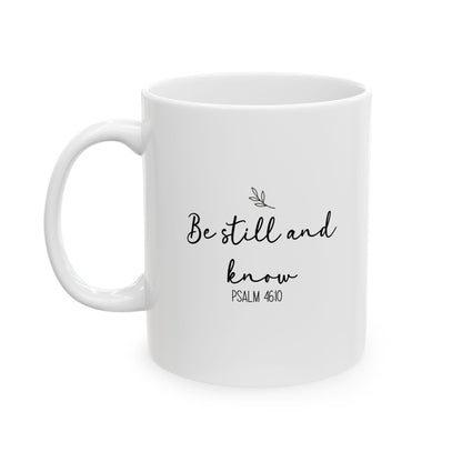 Be Still and Know Personalized Christian Mug