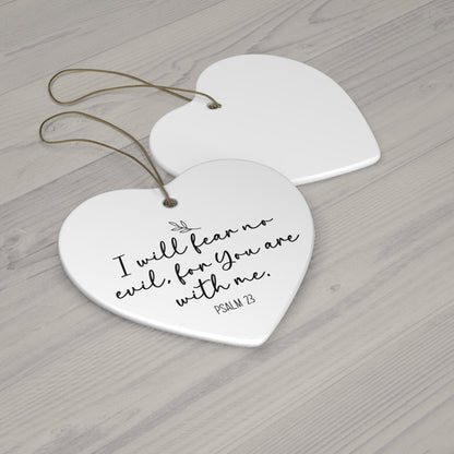 I Will Fear No Evil – Psalm 23 Heart Ornament