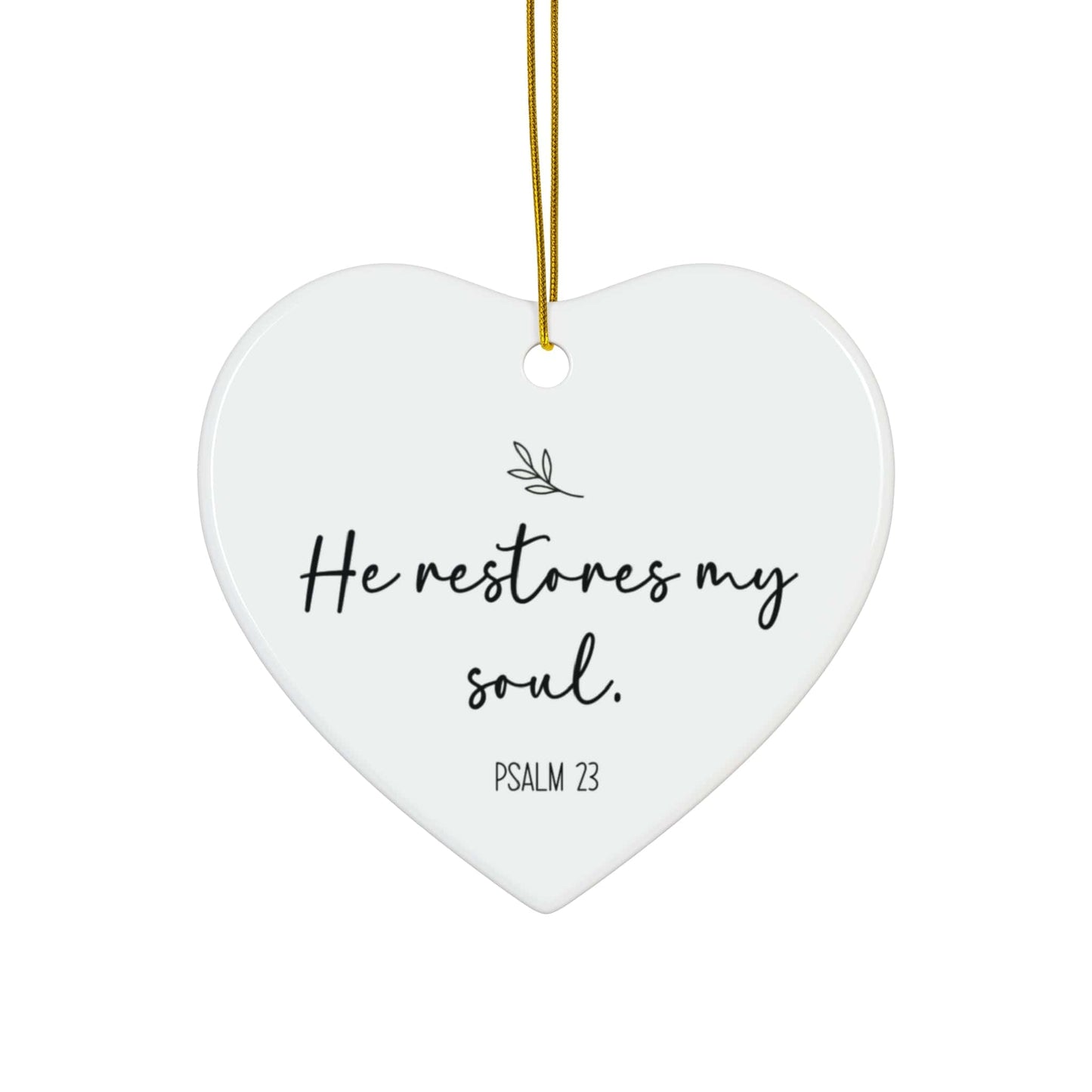 He Restores My Soul – Psalm 23 Heart Ornament